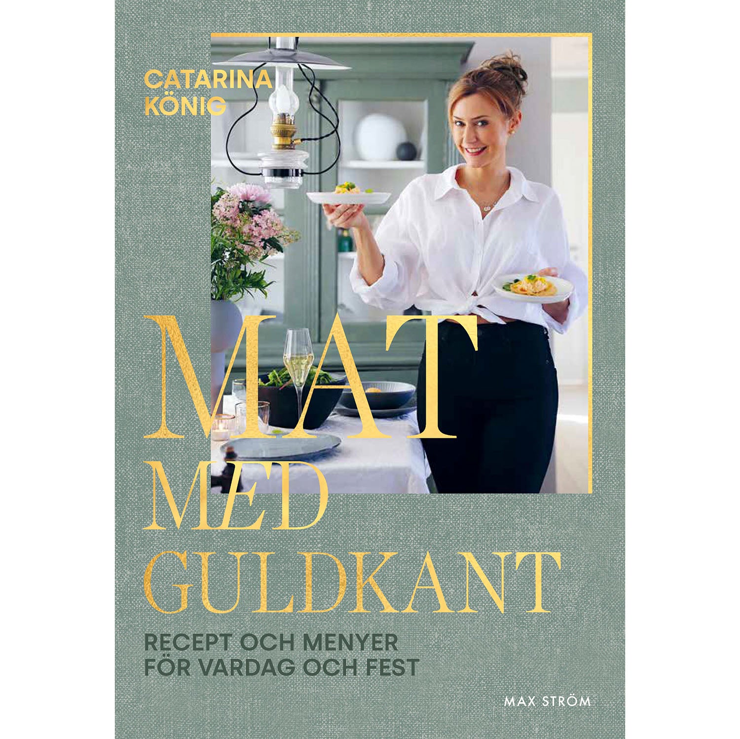 MAX STRÖM Mat med guldkant